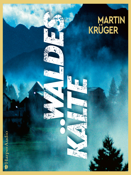 Title details for Waldeskälte (ungekürzt) by Martin Krüger - Available